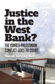 Book cover of: Justice in the West Bank?. By: Yonah Jeremy Bob