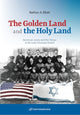 Book cover of: Golden Land and the Holy Land. By: Nathan A. Efrati