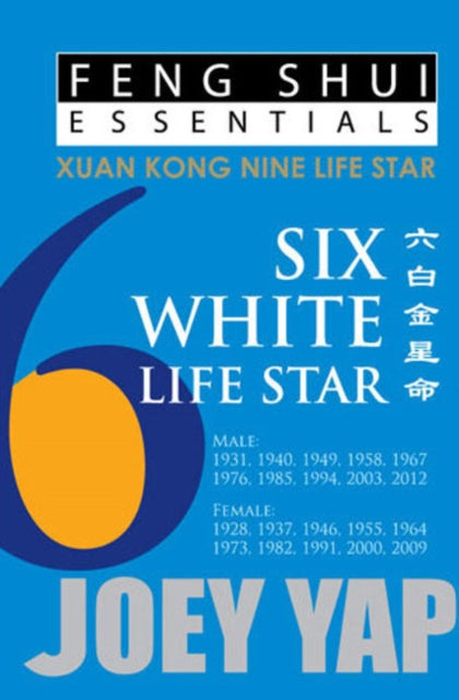 Book cover of: Feng Shui Essentials -- 6 White Life Star
