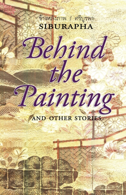 Book cover of: Behind the Painting. By: Sībūraphā