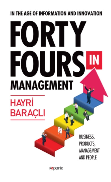 Book cover of: Forty Fours in Management. By: Dr. Hayri Baracli