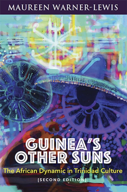 Book cover of: Guinea's Other Suns. By: Maureen Warner Lewis