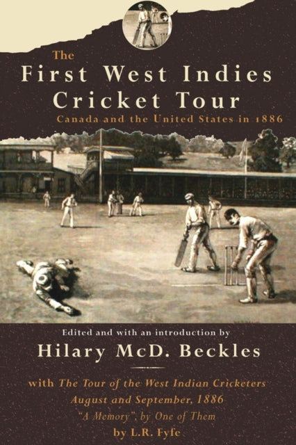 Book cover of: First West Indies Cricket Tour. By: Hilary Beckles