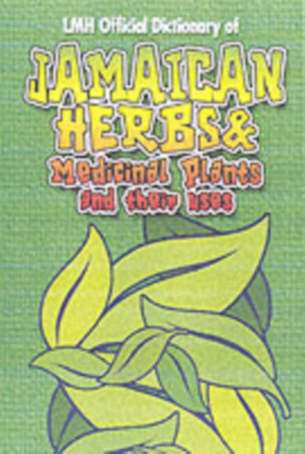 Book cover of: Jamaican Herbs And Medicinal Plants And Their Uses