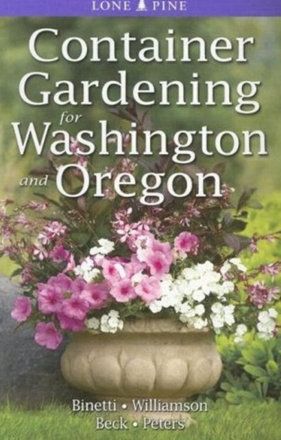 Book cover of: Container Gardening for Washington and Oregon. By: Don Williamson