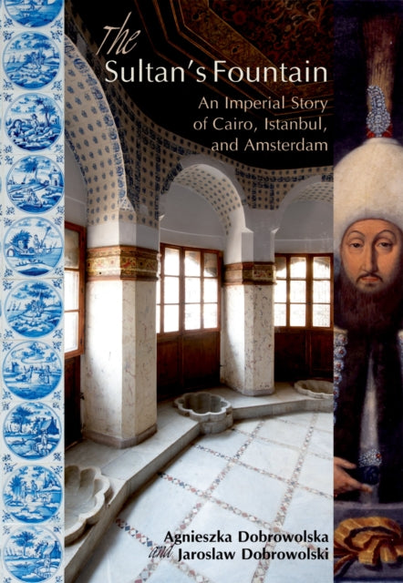 Book cover of: Sultan's Fountain. By: Agnieszka Dobrowolska
