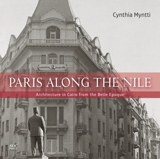 Book cover of: Paris Along the Nile. By: C. Myntti