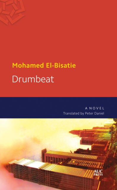 Book cover of: Drumbeat. By: Mohamed El-Bisatie