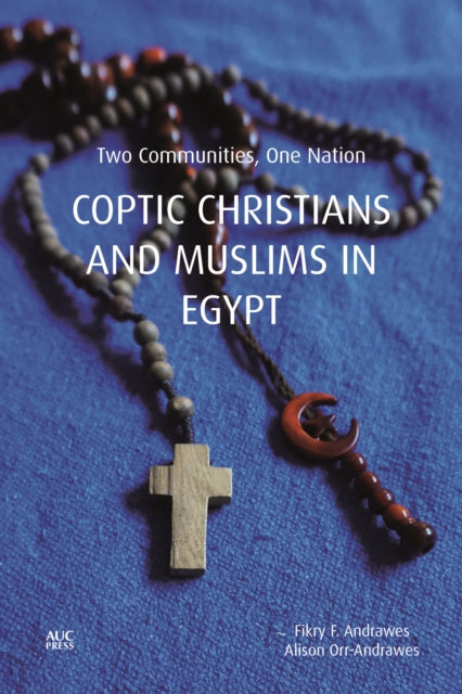 Book cover of: Copts and Muslims in Egypt. By: Fikry Andrawes