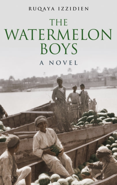 Book cover of: Watermelon Boys. By: Ruqaya Izzidien