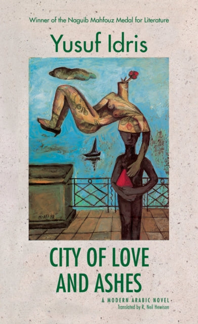 Book cover of: City of Love and Ashes. By: Yusuf Idris