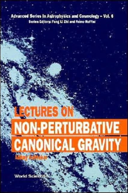 Book cover of: Lectures On Non-perturbative Canonical Gravity. By: Abhay Ashtekar