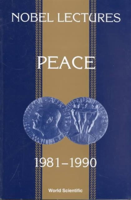 Book cover of: Nobel Lectures In Peace, Vol 5 (1981-1990). By: I. Abrams