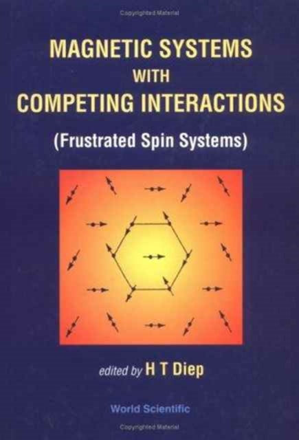 Book cover of: Magnetic Systems With Competing Interactions