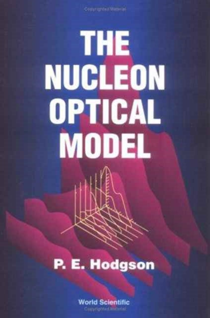 Book cover of: Nucleon Optical Model,the