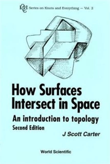 Book cover of: How Surfaces Intersect In Space: An Introduction To Topology (2nd Edition)