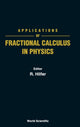 Book cover of: Applications Of Fractional Calculus In Physics. By: Rudolf Hilfer