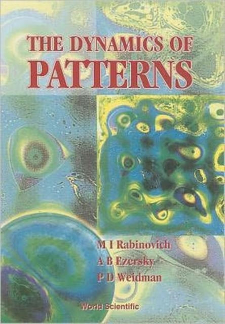 Book cover of: Dynamics Of Pattern, The. By: M. I. Rabinovich