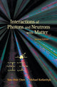 Book cover of: Interactions Of Photons And Neutrons With Matter (2nd Edition). By: Sow-Hsin Chen