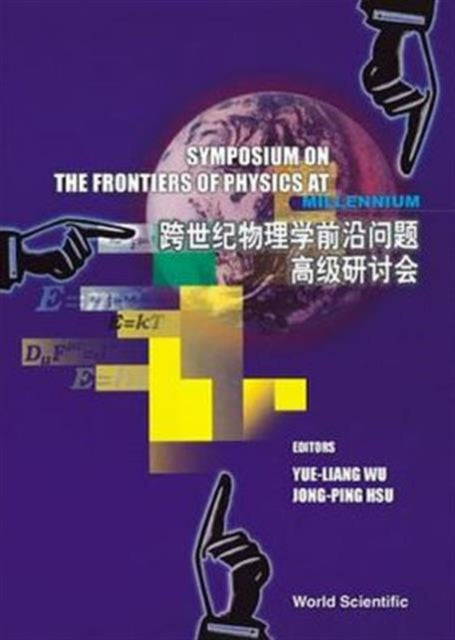 Book cover of: Frontiers Of Physics At The Millennium, The, Proceedings Of The Symposium