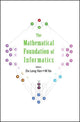 Book cover of: Mathematical Foundation Of Informatics, The - Proceedings Of The Conference. By: Mathematical Foundation of Informatics