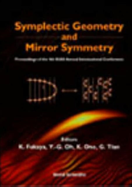 Book cover of: Symplectic Geometry And Mirror Symmetry - Proceedings Of The 4th Kias Annual International Conference