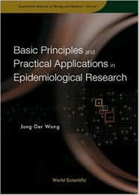 Basic Principles And Practical Applications In Epidemiological Research