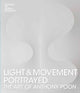 Book cover of: Light and Movement Portrayed: The Art of Anthony Poon. By: T. K. Sabapathy