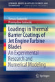 Book cover of: Loadings in Thermal Barrier Coatings of Jet Engine Turbine Blades. By: Tomasz Sadowski