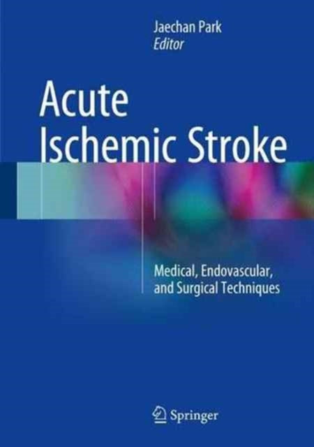 Book cover of: Acute Ischemic Stroke. By: Jaechan Park
