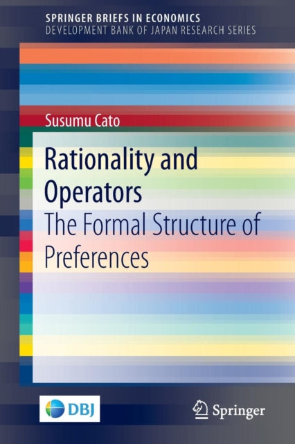 Book cover of: Rationality and Operators. By: Susumu Cato