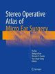 Book cover of: Stereo Operative Atlas of Micro Ear Surgery. By: Pu Dai