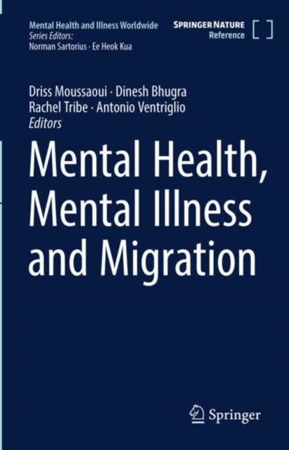 Book cover of: Mental Health, Mental Illness and Migration. By: Dinesh Bhugra