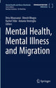Book cover of: Mental Health, Mental Illness and Migration. By: Dinesh Bhugra