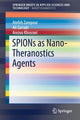 Book cover of: SPIONs as Nano-Theranostics Agents. By: Atefeh Zarepour
