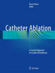 Book cover of: Catheter Ablation. By: Kenzo Hirao