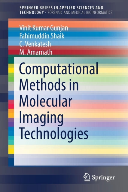 Book cover of: Computational Methods in Molecular Imaging Technologies. By: Vinit Kumar Gunjan