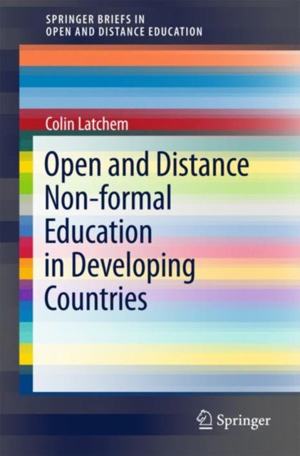 Book cover of: Open and Distance Non-formal Education in Developing Countries. By: Colin Latchem
