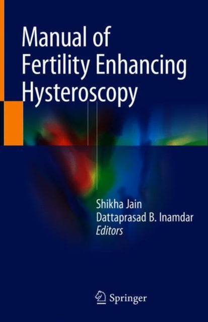Book cover of: Manual of Fertility Enhancing Hysteroscopy. By: Shikha Jain
