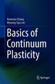 Book cover of: Basics of Continuum Plasticity. By: Kwansoo Chung