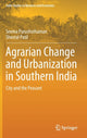Book cover of: Agrarian Change and Urbanization in Southern India. By: Seema Purushothaman