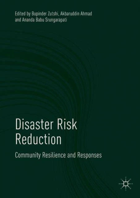 Book cover of: Disaster Risk Reduction. By: Bupinder Zutshi