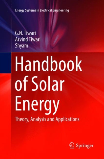 Book cover of: Handbook of Solar Energy. By: Tiwari, G. N.
