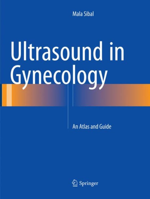Book cover of: Ultrasound in Gynecology. By: Mala Sibal