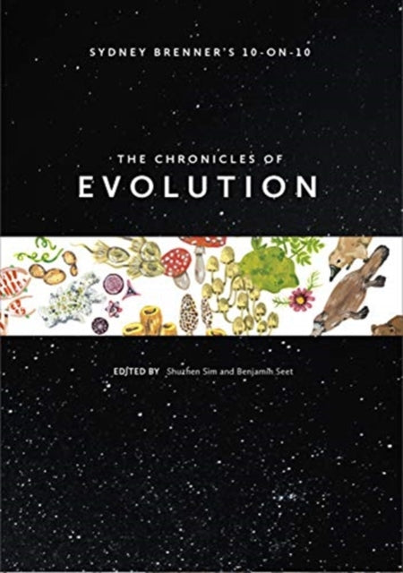 Book cover of: Sydney Brenner's 10-on-10: The Chronicles Of Evolution. By: Sydney Brenner
