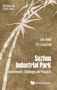 Book cover of: Suzhou Industrial Park: Achievements, Challenges And Prospects. By: John Wong