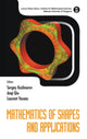 Book cover of: Mathematics Of Shapes And Applications. By: Sergey Kushnarev