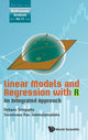 Book cover of: Linear Models And Regression With R: An Integrated Approach. By: S. Rao Jammalamadaka