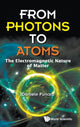 Book cover of: From Photons To Atoms: The Electromagnetic Nature Of Matter. By: Daniele Funaro