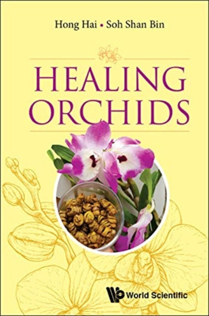 Book cover of: Healing Orchids. By: Hai Hong